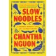 Slow Noodles: A Recipe for Rebuilding a Lost Civilization