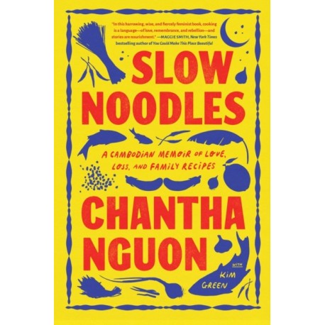 Slow Noodles: A Recipe for Rebuilding a Lost Civilization