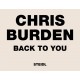 Chris Burden: Back to You
