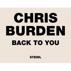 Chris Burden: Back to You