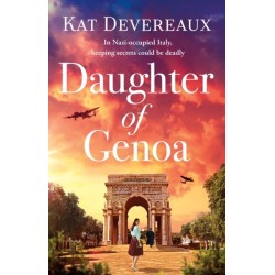 Daughter of Genoa: An absolutely gripping and emotional historical novel set in wartime Italy