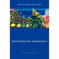 Decolonizing Democracy: Power in a Solid State