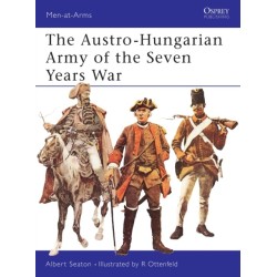 The Austro-Hungarian Army of the Seven Years War