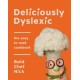Deliciously Dyslexic: The easy to read cookbook