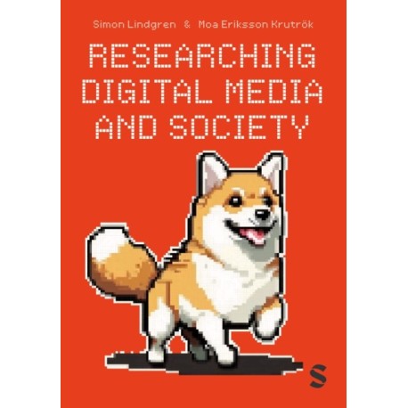 Researching Digital Media and Society