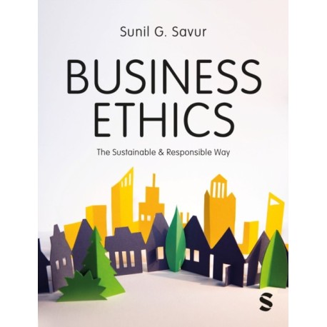 Business Ethics: The Sustainable and Responsible Way