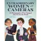 Extraordinary Women with Cameras: 35 Photographers Who Changed How We See the World