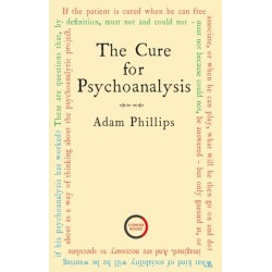 The Cure for Psychoanalysis