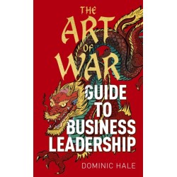 The Art of War Guide to Business Leadership