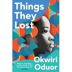 Things They Lost: Longlisted for the 2023 Dylan Thomas Prize