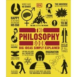 The Philosophy Book: Big Ideas Simply Explained