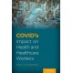 COVID's Impact on Health and Healthcare Workers
