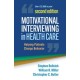 Motivational Interviewing in Health Care, Second Edition: Helping Patients Change Behavior