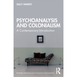 Psychoanalysis and Colonialism: A Contemporary Introduction