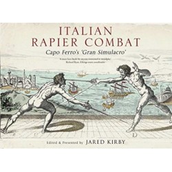 Italian Rapier Combat: Capo Ferro's 'Grand Simulacro'