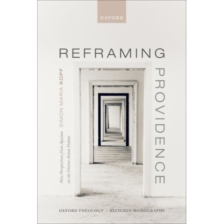 Reframing Providence: New Perspectives from Aquinas on the Divine Action Debate