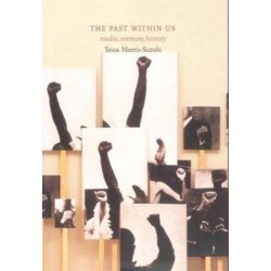 The Past Within Us: Media, Memory, History