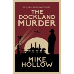 The Dockland Murder: 'A-Grade crime fiction' LEE CHILD