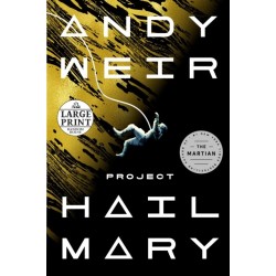 Project Hail Mary: A Novel