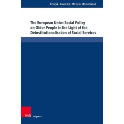 The European Union Social Policy on Older People in the Light of the Deinstitutionalisation of Social Services: A Concept of Care Farming in Rural Poland