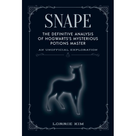 Snape: The definitive analysis of Hogwarts's mysterious potions master