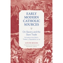 On Slavery and the Slave Trade: De Iustitia Et Iure, Book 1, Treatise 2, Disputations 32-40