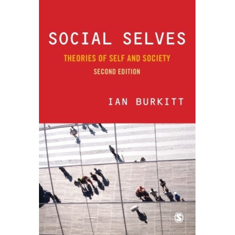 Social Selves: Theories of Self and Society