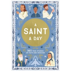 A Saint a Day: A 365-Day Devotional Featuring Christian Saints