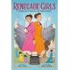 Renegade Girls (A Graphic Novel): A Queer Tale of Romance and Rabble-Rousing