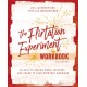 The Flirtation Experiment Workbook: 30 Acts to Adding Magic, Mystery, and Spark to Your Everyday Marriage