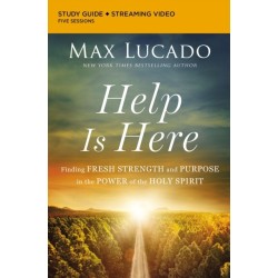 Help Is Here Bible Study Guide plus Streaming Video: Finding Fresh Strength and Purpose in the Power of the Holy Spirit