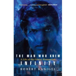 The Man Who Knew Infinity: A Life of the Genius Ramanujan