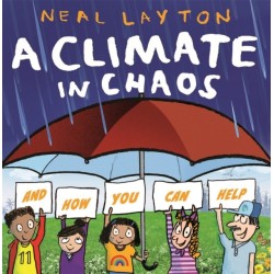 A Eco Explorers: A Climate in Chaos: and how you can help