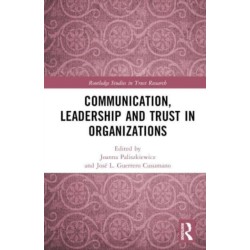 Communication, Leadership and Trust in Organizations
