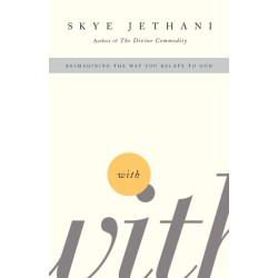 With: Reimagining the Way You Relate to God