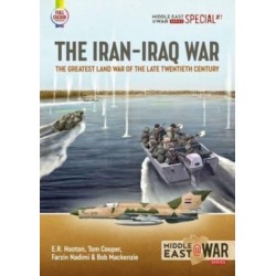 The The Iran-Iraq War: The Greatest Land War of the Late Twentieth Century