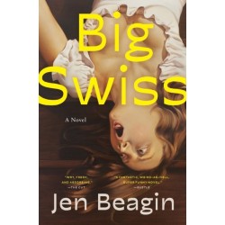 Big Swiss: A Novel