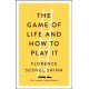 The Game of Life and How to Play It: The Complete Original Edition