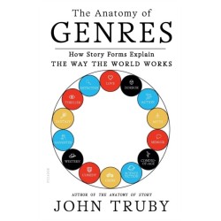 The Anatomy of Genres: How Story Forms Explain the Way the World Works