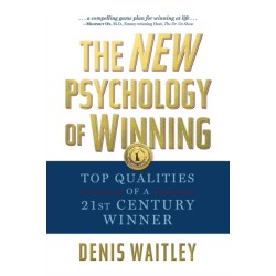The New Psychology of Winning: Top Qualities of a 21st Century Winner