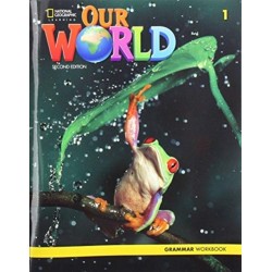 Our World 1: Grammar Workbook