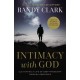 Intimacy with God: Cultivating a Life of Deep Friendship Through Obedience