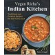Vegan Richa's Indian Kitchen: Traditional and Creative Recipes for the Home Cook
