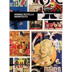 Mimmo Rotella: Manifesto
