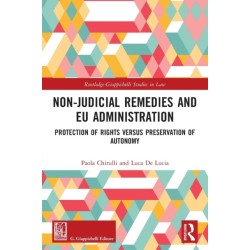 Non-Judicial Remedies and EU Administration: Protection of Rights versus Preservation of Autonomy