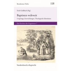 Baptisten weltweit: Ursprunge, Entwicklungen, Theologische Identitaten