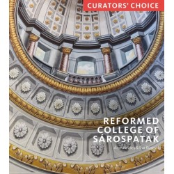 Reformed College of Sarospatak: Curator's Choice
