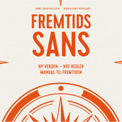 Fremtidssans: Ny verden - Nye regler. Manual til fremtiden