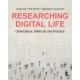 Researching Digital Life: Orientations, Methods and Practice