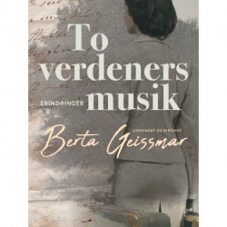 To verdeners musik. Erindringer